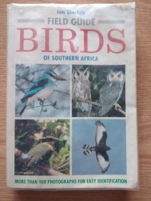 Ian SinclairField Guide Birds of Southern Africa
