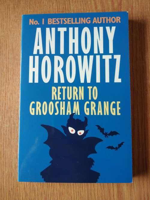 Anthony HorowitzReturn to Groosham Grange