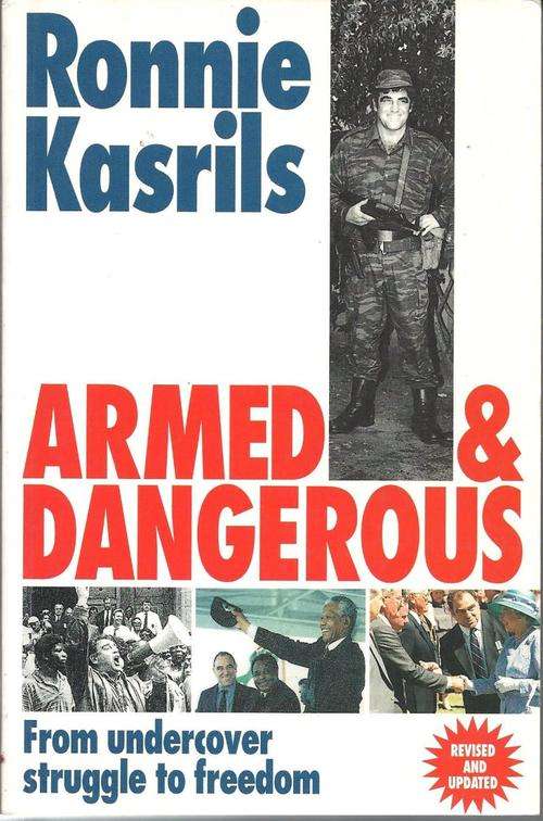 ARMED & DANGEROUS - RONNIE KASRILS