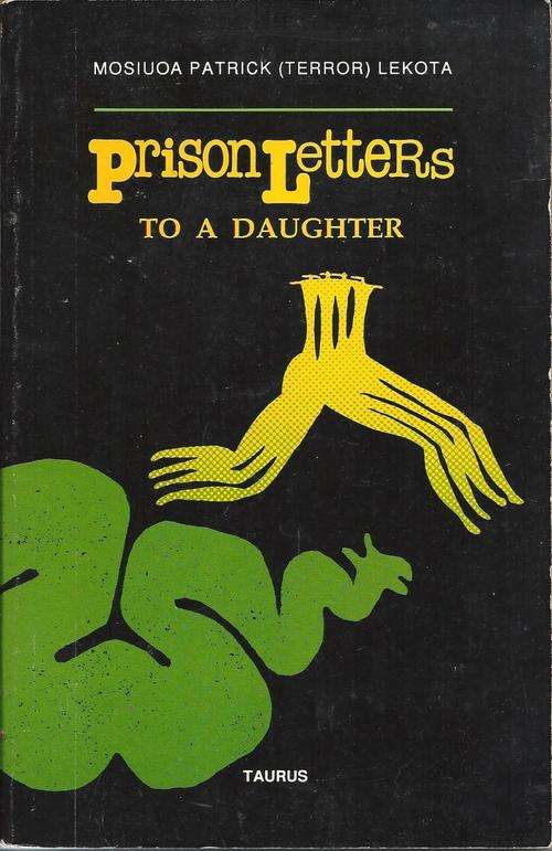 "TERROR" LEKOTA **PRISON LETTERS TO A DAUGHTER** 1st Edition