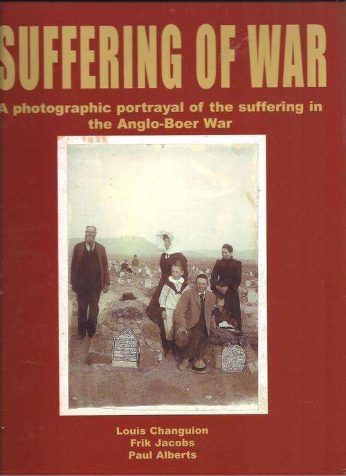 SUFFERING OF WAR **Anglo Boer War**
