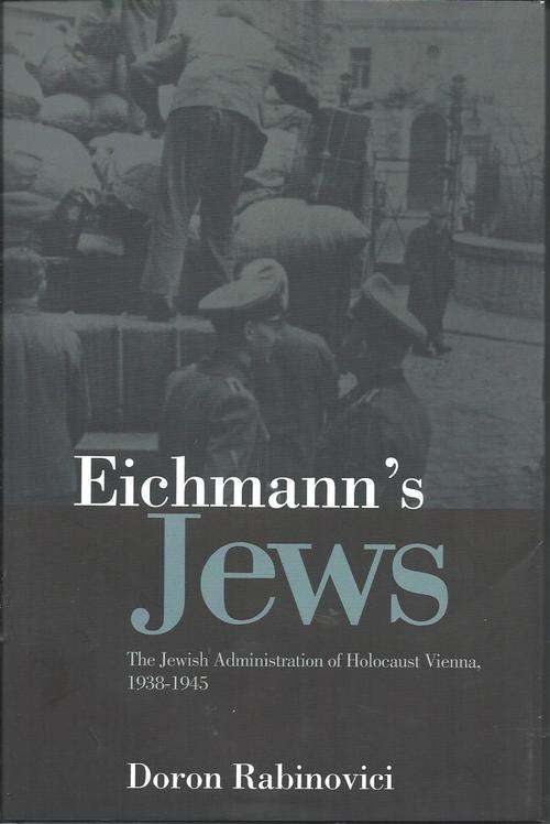 EICHMANN'S JEWS  **Holocaust**