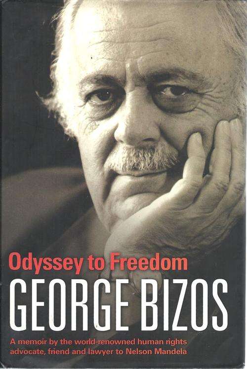 GEORGE BIZOS **ODYSSEY TO FREEDOM** 1st edition - Stunning S.A. History