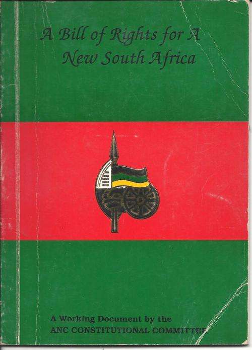 A BILL OF RIGHTS FOR A NEW SOUTH AFRICA **Pre-94 ANC working doc.**