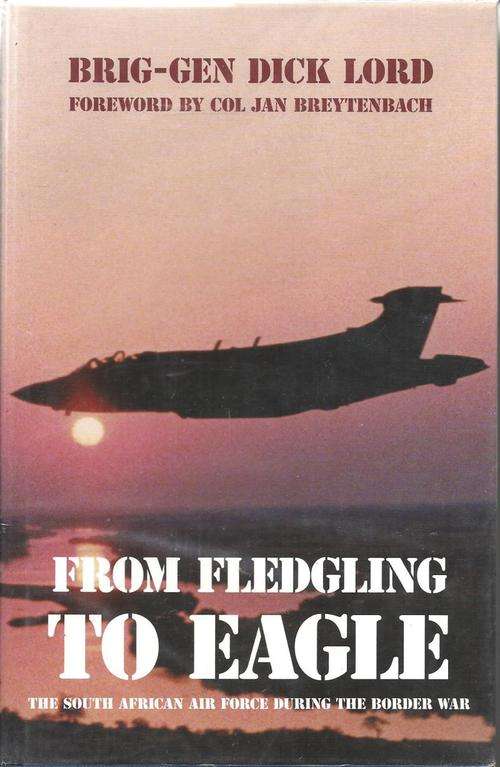FROM FLEDGLING TO EAGLE **SAAF Border War**