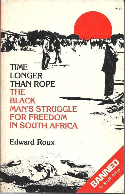 TIME LONGER THAN ROPE **Apartheid History**
