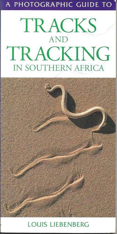 TRACKS & TRACKING  IN SOUTHERN AFRICA