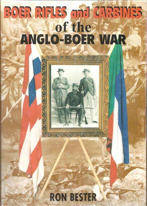 BOER RIFLES AND CARBINES OF THE ANGLO-BOER WAR **1st Edition/Scarce**