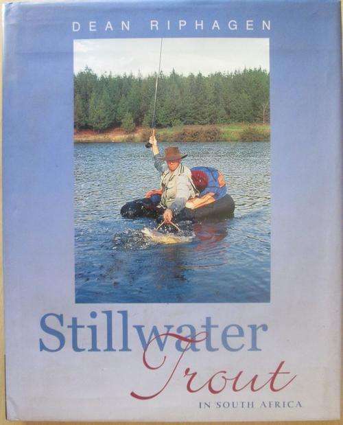 STILLWATER TROUT IN SOUTH AFRICA - Dean Riphagen **Scarce**