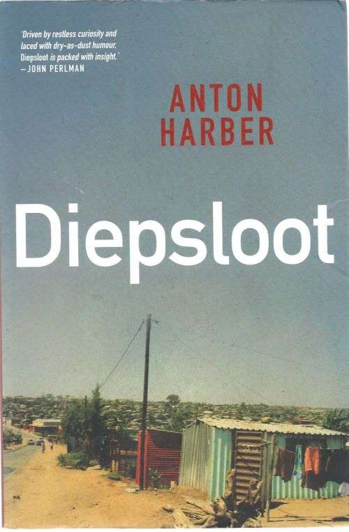 DIEPSLOOT - ANTON HARBER