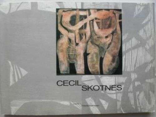 CECIL SKOTNES- RETROSPECTIVE