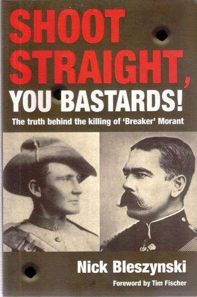 SHOOT STRAIGHT YOU BASTARDS!  **Breaker Morant**