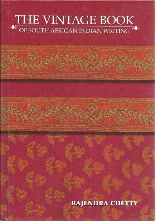 THE VINTAGE BOOK OF SOUTH AFRICAN INDIAN WRITING **Signed Copy**