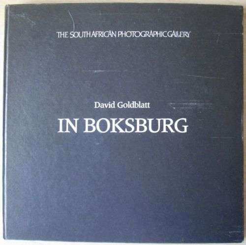 IN BOKSBURG David Goldblatt **First Edition**