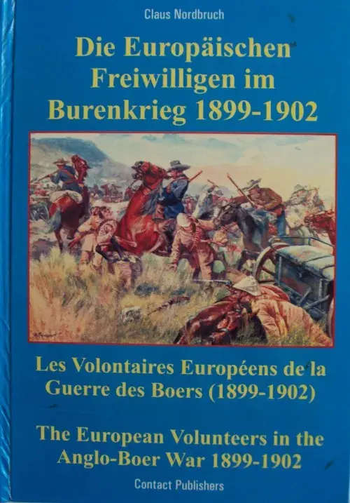 The European Volunteers in the Ango-Boer War 1899-1902