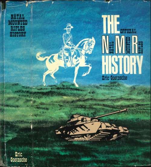 THE OFFICIAL NATAL MOUNTED RIFLES HISTORY