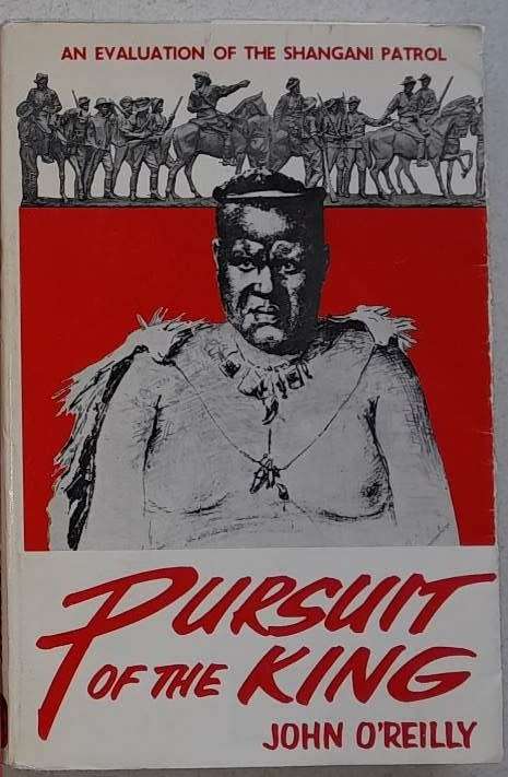 PURSUIT OF THE KING **Shangani Patrol**