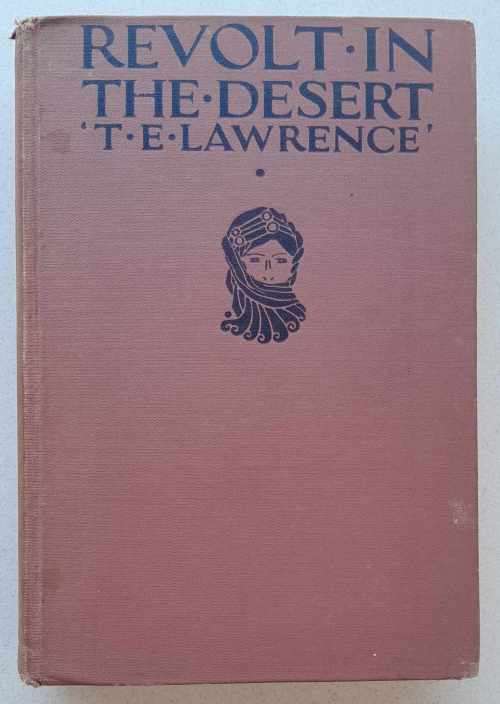 REVOLT IN THE DESERT - T.E. Lawrence **1st Edition**