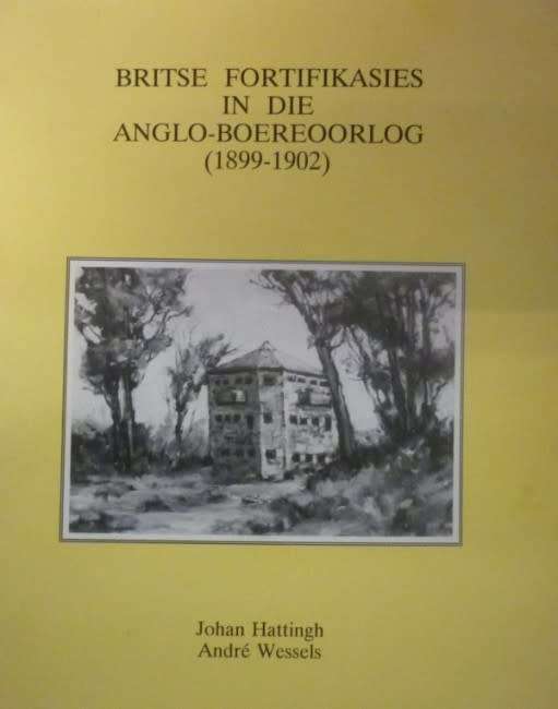 BRITSE FORTIFIKASIES IN DIE ANGLO-BOEREOORLOG (1899-1902) **Signed**