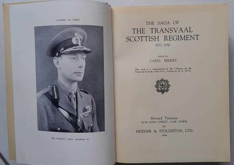 THE SAGA OF THE TRANSVAAL SCOTTISH REGIMENT 1932-1950