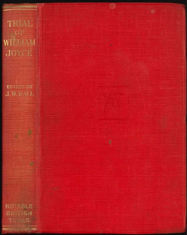 THE TRIAL OF WILLIAM JOYCE **Lord Haw Haw**