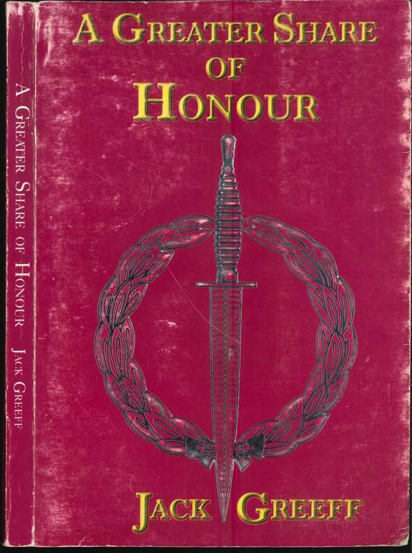 A GREATER SHARE OF HONOUR **Jack Greeff 1st Edition**