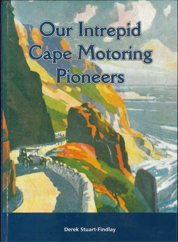 OUR INTREPID CAPE MOTORING PIONEERS **Signed**