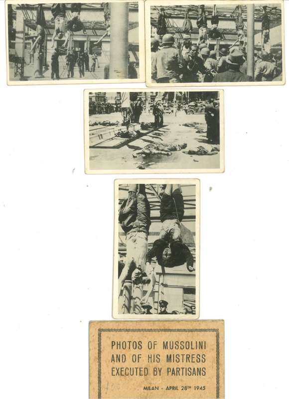 PHOTOS OF MUSSOLINI AND OF HIS MISTRESS EXECUTED BY PARTISANS