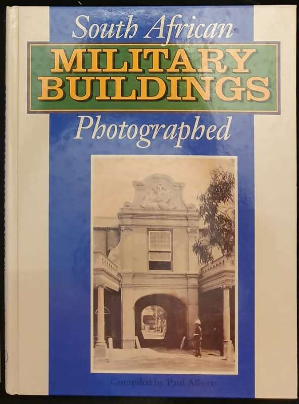 SOUTH AFRICAN MILITARY BUILDINGS PHOTOGRAPHED