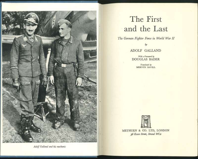 THE FIRST AND THE LAST **Adolf Galland**