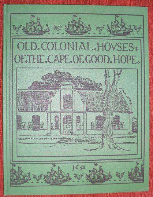 OLD COLONIAL HOUSES OF THE CAPE OF GOOD HOPE **LIMITED EDITION **