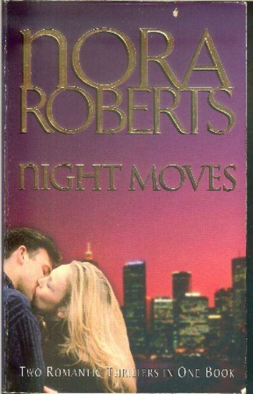 Nora Roberts-Night Moves (Soft-cover 2 Books in 1)