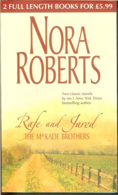 Nora Roberts-Rafe and Jared  (Soft-cover 2 Books in 1)