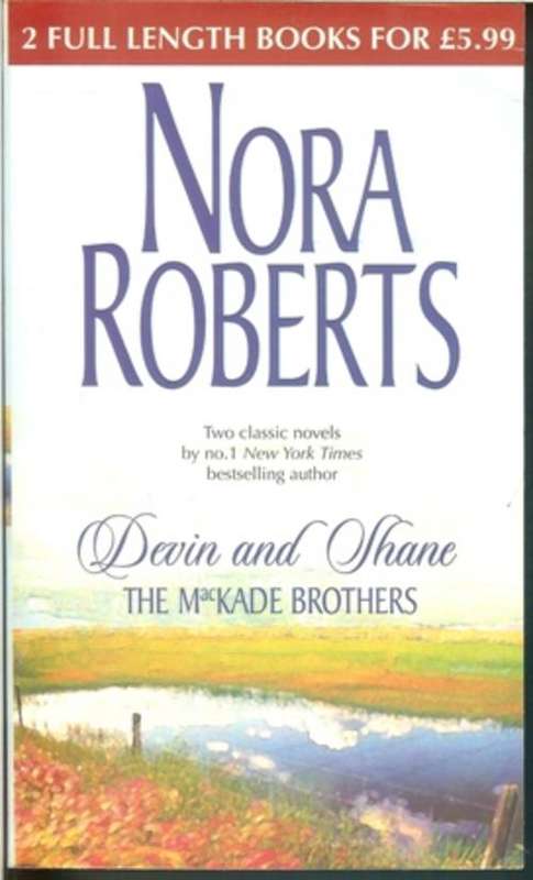Nora Roberts-Devin & Shane-The MacKade Brothers (Soft-cover 2 Books in 1)