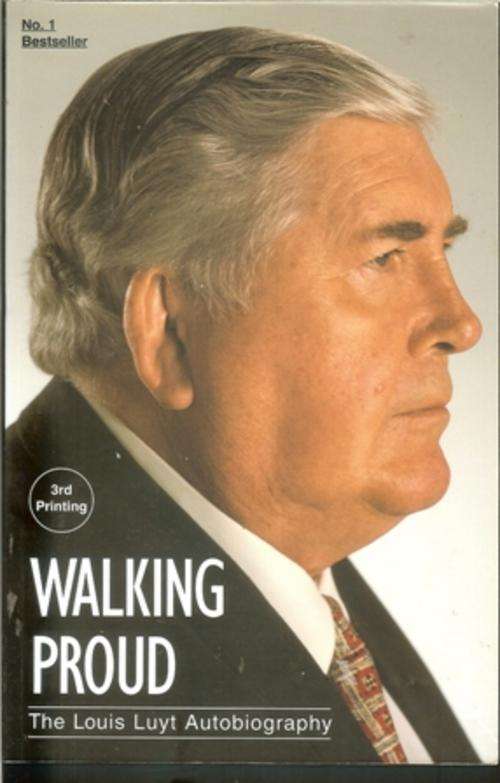 Walking Proud-The Louis Luyt Autobiography (Soft-cover)