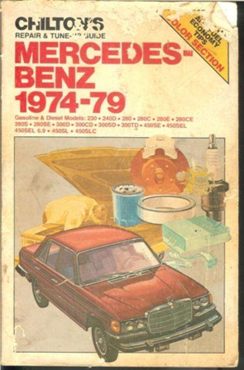 M\Chilton's-Mercedes Benz 1974-1979 Repair and tune up guide (soft-cover)