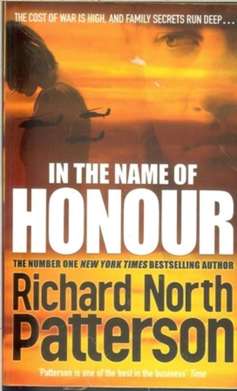 Richard North Patterson-In the Name of Honour (Paperback)