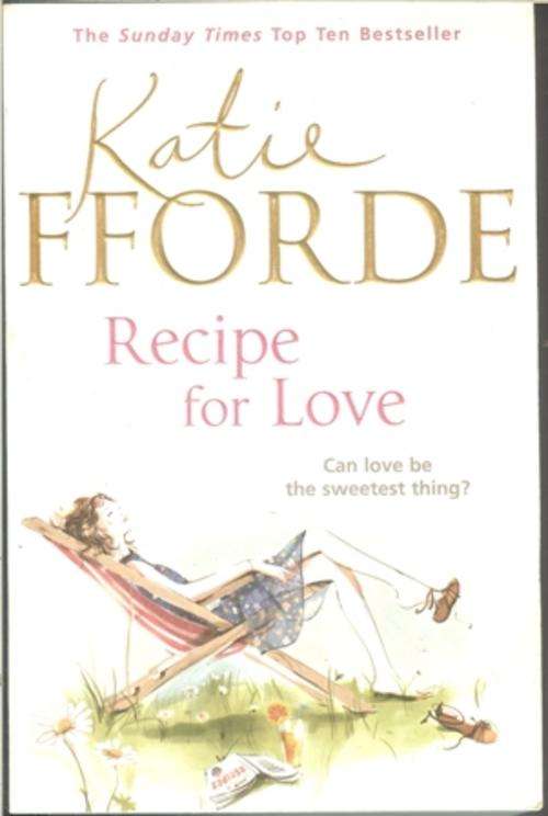 Katie Fforde-Recipe for Love (Large Soft-cover)