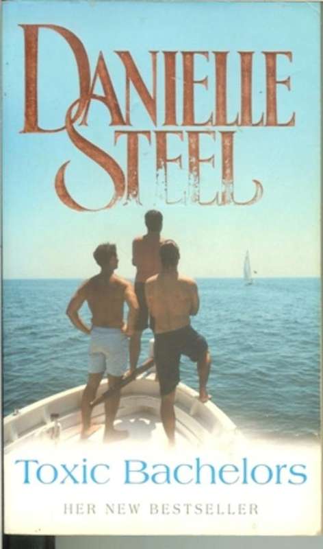 Danielle Steel-Toxic Bachelors (Paperback)