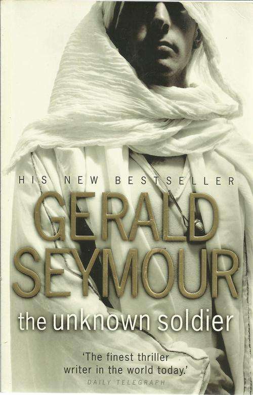 Gerald Seymour-The Unknown Soldier (Large Soft cover)