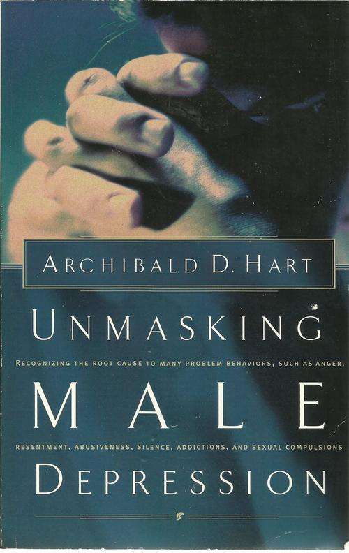 Unmasking Male Depression-Archibald D.Hart (Soft cover)