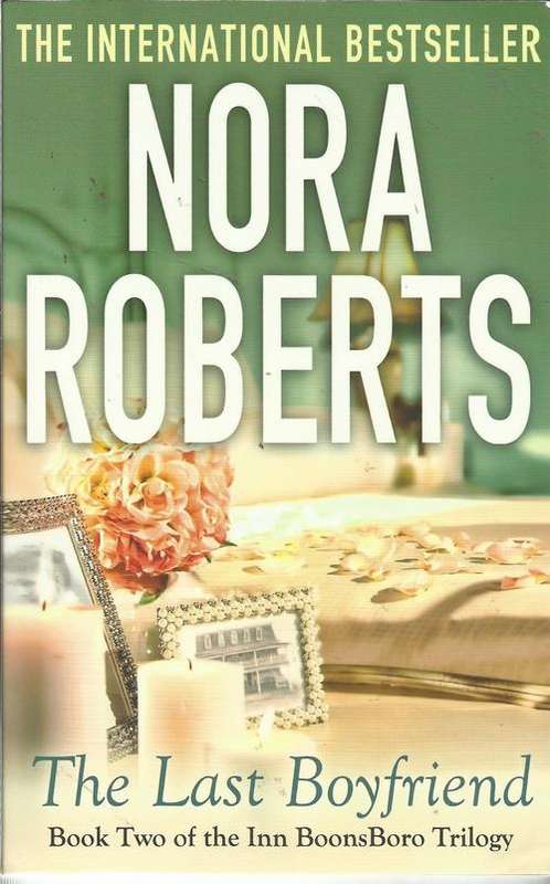 Nora Roberts-The last Boyfriend (Large Soft cover)