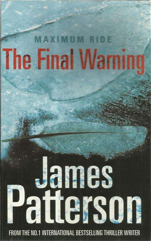 James Patterson-Maximum Ride,The Final Warning (Soft cover)