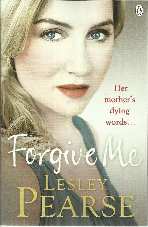 Lesley Pearse-Forgive me  (New Book Soft cover )