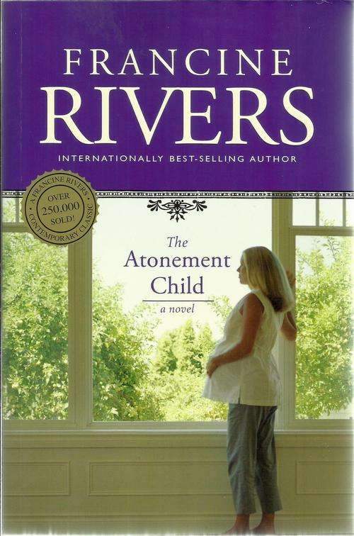 Francine Rivers-The Atonement Child (Soft cover)