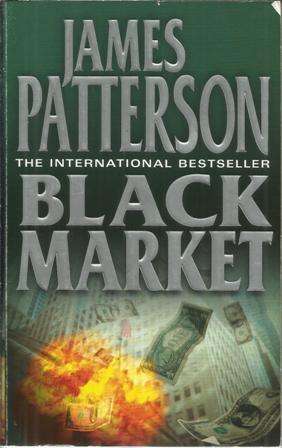 James Patterson-Black Market (Paperback)