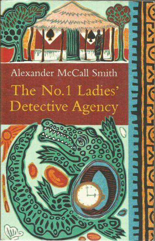 Alexander McCall Smith-The No 1 Ladie's Detective Agency (Soft cover)