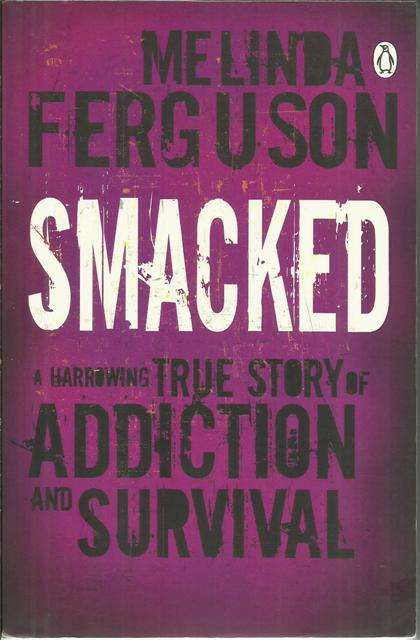 Melinda Ferguson-Smacked  (Soft cover)