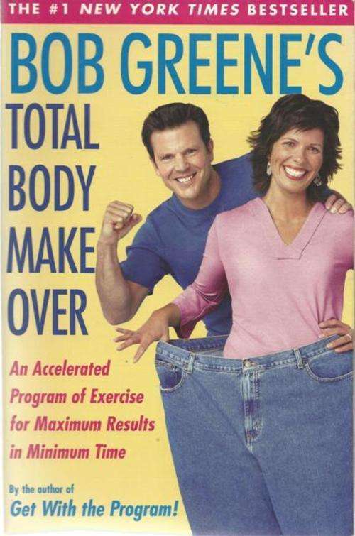 Bob Greene's Total body make over  (Large Soft cover)