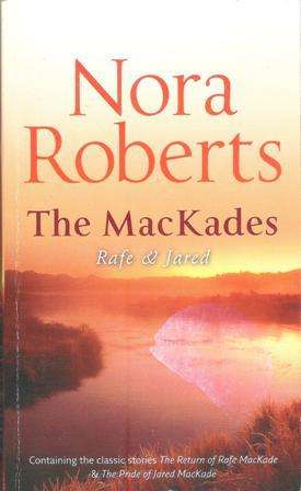Nora Roberts-The MacKades Rafe & Jared (Paperback)